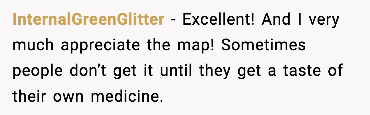 Seat for seat, decibel for decibel: how one quiet neighbor humbled a car bro InternalGreenGlitter - Excellent! And I very much appreciate the map! Sometimes people don’t get it until they get a taste of their own medicine.