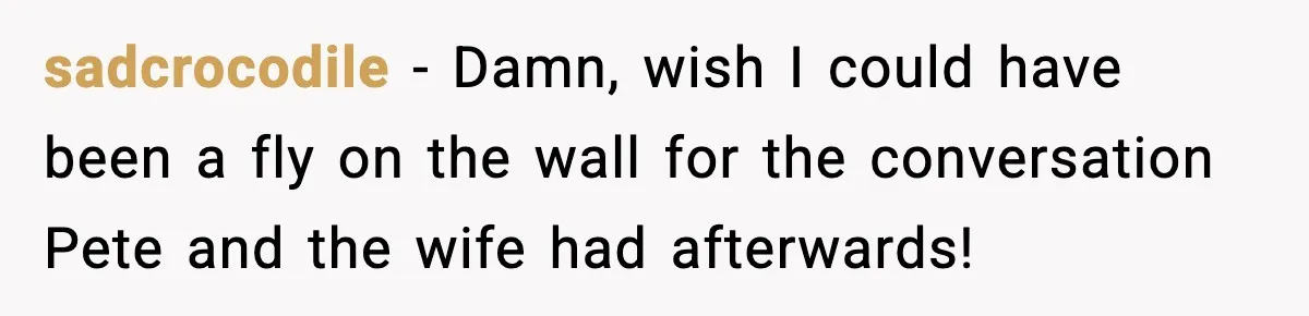 Seat for seat, decibel for decibel: how one quiet neighbor humbled a car bro sadcrocodile - Damn, wish I could have been a fly on the wall for the conversation Pete and the wife had afterwards!