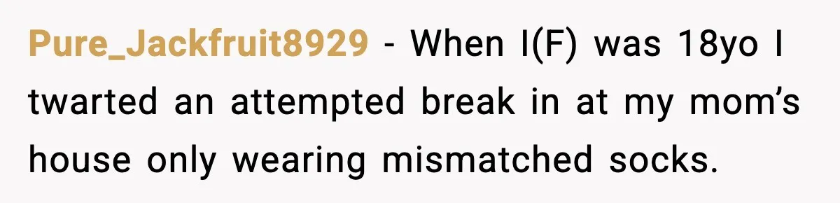 Thieves Try To Steal This Man's Car, But Somehow He “Steals” Their Stolen Honda Instead Pure_Jackfruit8929 − When I(F) was 18yo I twarted an attempted break in at my mom’s house only wearing mismatched socks.