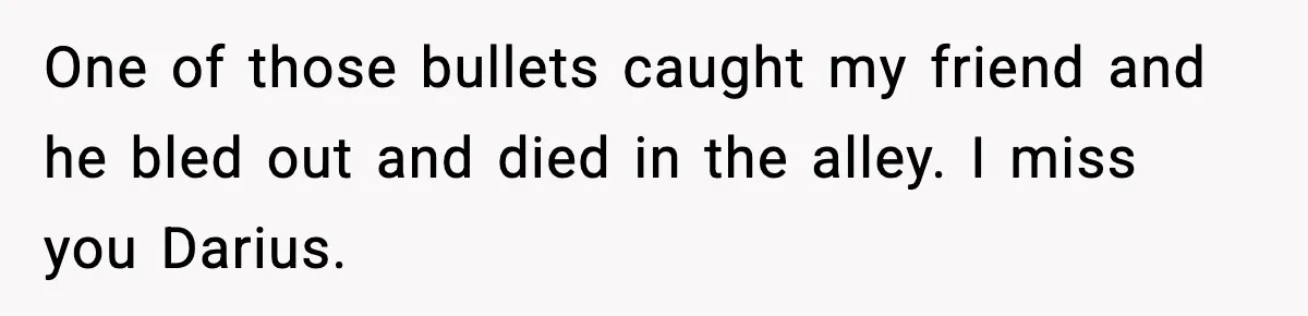 Thieves Try To Steal This Man's Car, But Somehow He “Steals” Their Stolen Honda Instead One of those bullets caught my friend and he bled out and died in the alley. I miss you Darius.
