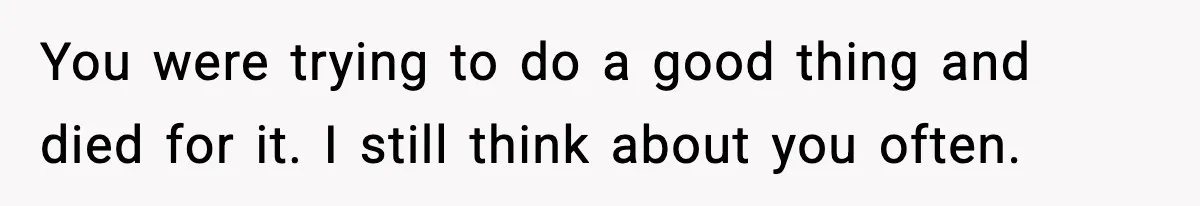 Thieves Try To Steal This Man's Car, But Somehow He “Steals” Their Stolen Honda Instead You were trying to do a good thing and died for it. I still think about you often.