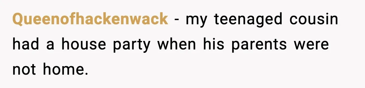 Thieves Try To Steal This Man's Car, But Somehow He “Steals” Their Stolen Honda Instead Queenofhackenwack − my teenaged cousin had a house party when his parents were not home.