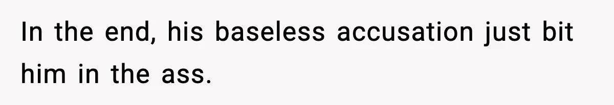 Boss Suspends Teen Worker For “Stealing,” Then Demands He Train His Replacement In the end, his baseless accusation just bit him in the ass.