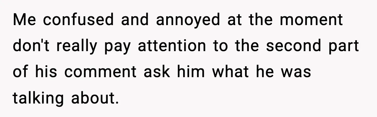 Boss Suspends Teen Worker For “Stealing,” Then Demands He Train His Replacement Me confused and annoyed at the moment don't really pay attention to the second part of his comment ask him what he was talking about.