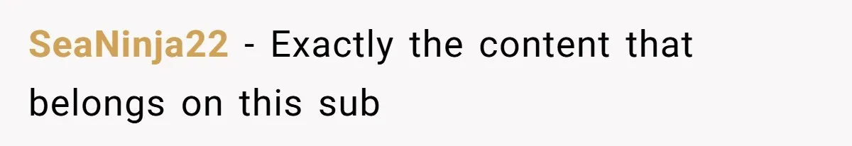 SeaNinja22 − Exactly the content that belongs on this sub