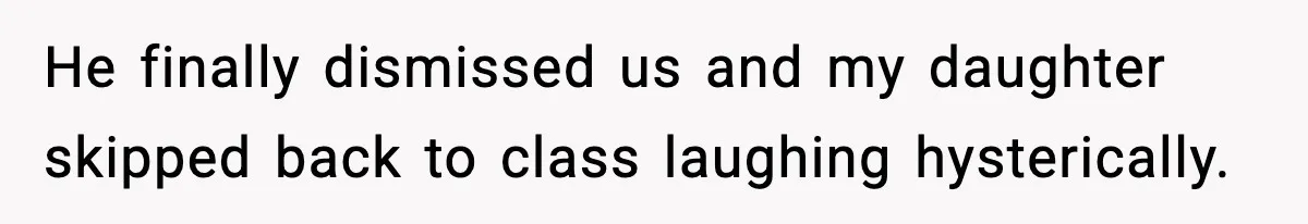 How This 9-Year-Old Turned A Necklace Into the Pettiest Revenge You’ve Ever Seen He finally dismissed us and my daughter skipped back to class laughing hysterically.