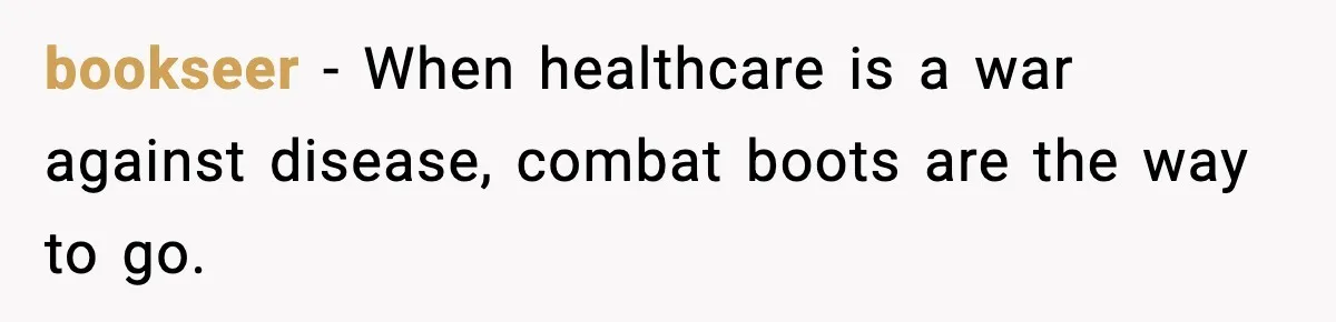 bookseer - When healthcare is a war against disease, combat boots are the way to go.