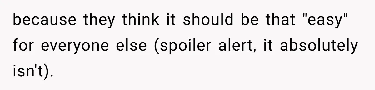 Mom Cancels Daughter's Hard-Earned Dream Vacation After Discovering Her Reason For Dropping Best Friend because they think it should be that "easy" for everyone else (spoiler alert, it absolutely isn't).