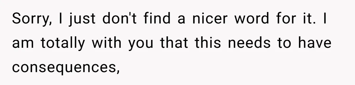 Mom Cancels Daughter's Hard-Earned Dream Vacation After Discovering Her Reason For Dropping Best Friend Sorry, I just don't find a nicer word for it. I am totally with you that this needs to have consequences,