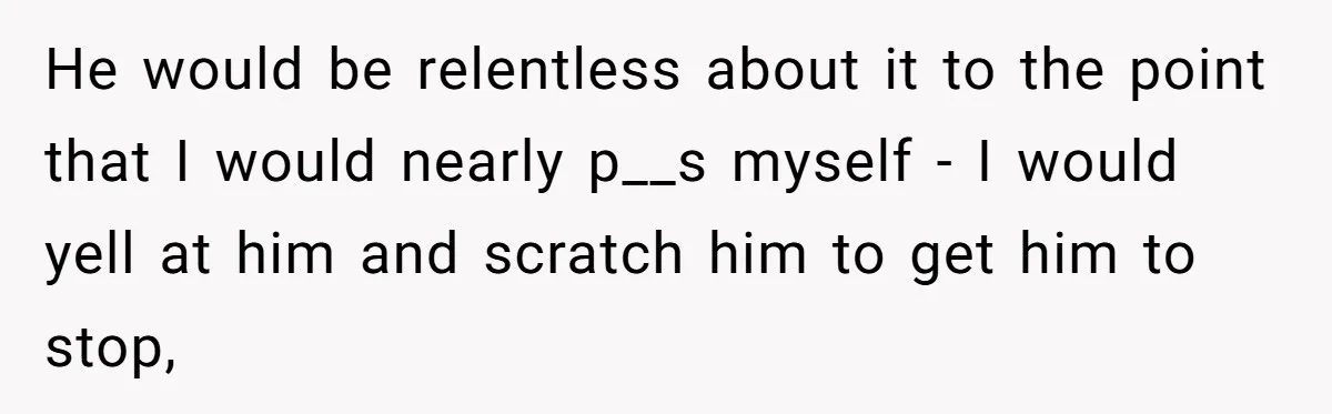 Husband Won’t Stop Pantsing Wife, She Turns To Internet… Then Files For Divorce He would be relentless about it to the point that I would nearly p__s myself - I would yell at him and scratch him to get him to stop,