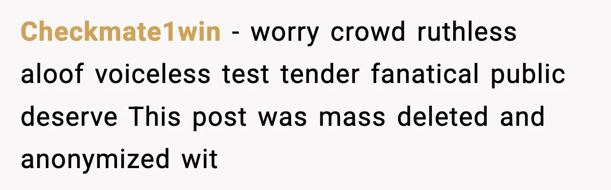 Checkmate1win − worry crowd ruthless aloof voiceless test tender fanatical public deserve This post was mass deleted and anonymized wit