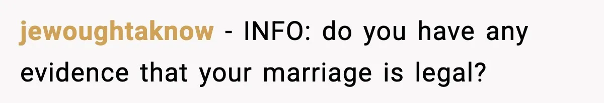 jewoughtaknow - INFO: do you have any evidence that your marriage is legal?