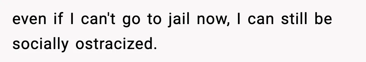 Man Refuses To Eat Girlfriend’s Cake After She Throws A Surprise Party And Disrespects His Mom’s Gift even if I can't go to jail now, I can still be socially ostracized.