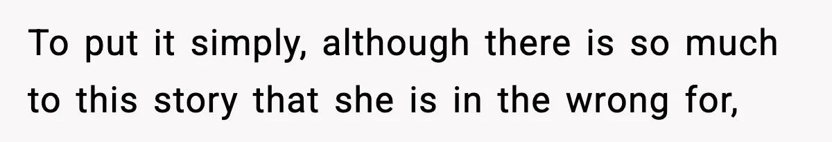 Man Refuses To Eat Girlfriend’s Cake After She Throws A Surprise Party And Disrespects His Mom’s Gift To put it simply, although there is so much to this story that she is in the wrong for,