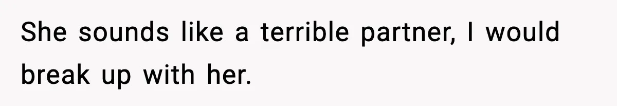 Man Refuses To Eat Girlfriend’s Cake After She Throws A Surprise Party And Disrespects His Mom’s Gift She sounds like a terrible partner, I would break up with her.