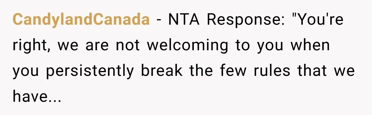 CandylandCanada − NTA Response: "You're right, we are not welcoming to you when you persistently break the few rules that we have...