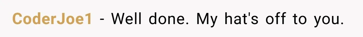CoderJoe1 − Well done. My hat's off to you.
