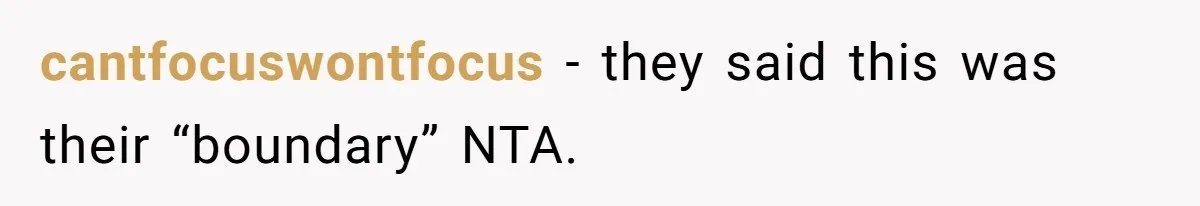 cantfocuswontfocus − they said this was their “boundary” NTA.