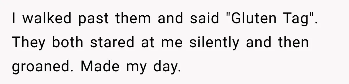 American Tourist Overhears German Couple Mocking His Stuffed Toy And Replies Fluently In Their Language I walked past them and said "Gluten Tag". They both stared at me silently and then groaned. Made my day.