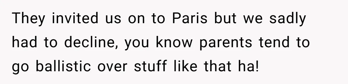 American Tourist Overhears German Couple Mocking His Stuffed Toy And Replies Fluently In Their Language They invited us on to Paris but we sadly had to decline, you know parents tend to go ballistic over stuff like that ha!