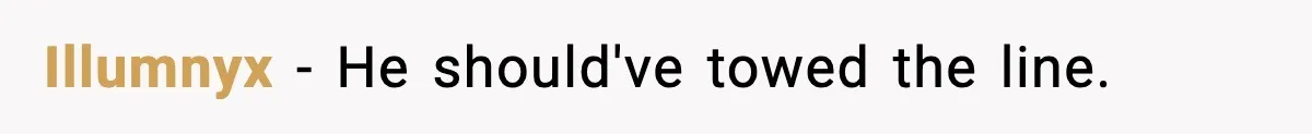 Illumnyx − He should've towed the line.