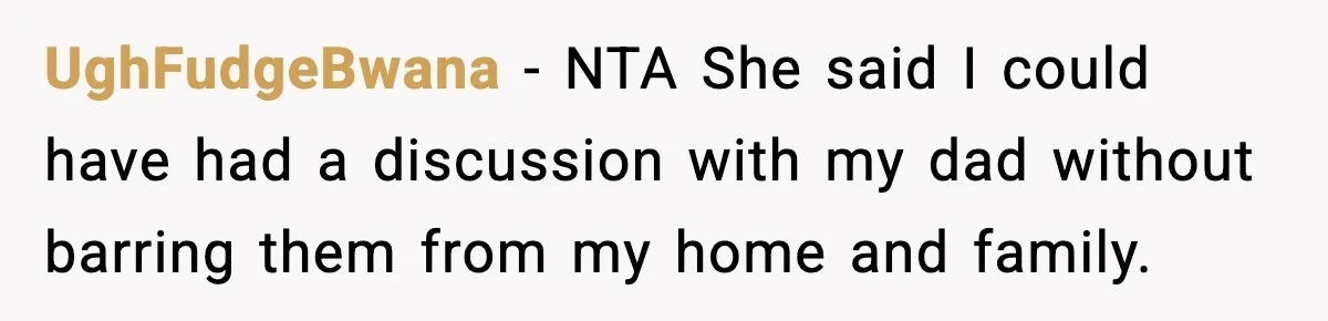 Mom Cuts Off Her Parents After They Mock Their Grandson’s “Exotic” Name UghFudgeBwana − NTA She said I could have had a discussion with my dad without barring them from my home and family.