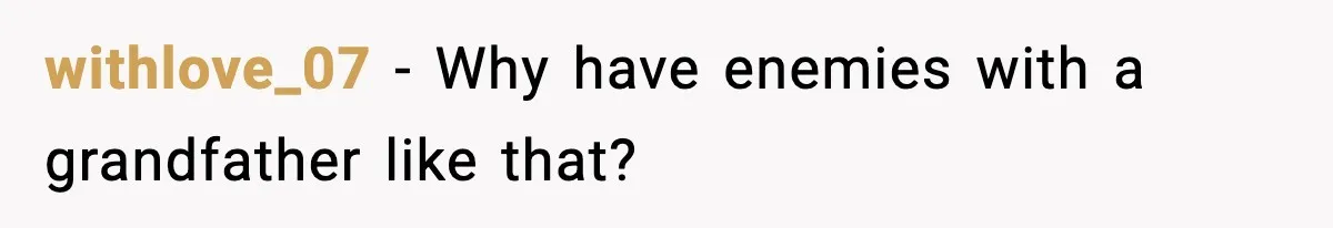 Mom Cuts Off Her Parents After They Mock Their Grandson’s “Exotic” Name withlove_07 − Why have enemies with a grandfather like that?