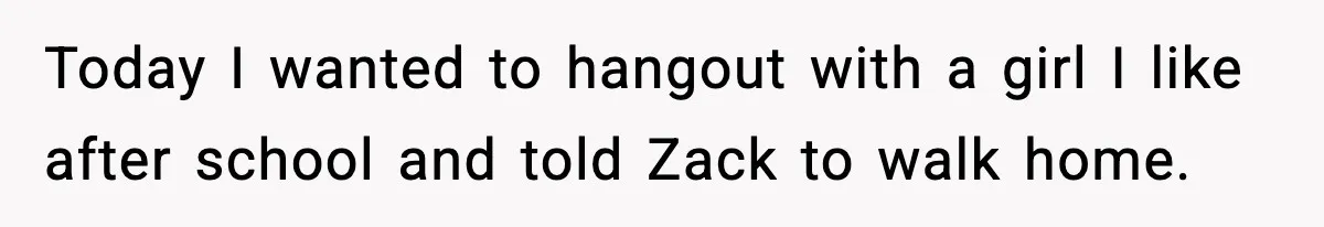 Teen Refuses To Hang Out With His Autistic Twin Brother After Years Of Forced Bonding Today I wanted to hangout with a girl I like after school and told Zack to walk home.