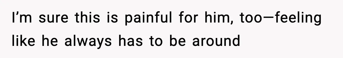 Teen Refuses To Hang Out With His Autistic Twin Brother After Years Of Forced Bonding I’m sure this is painful for him, too—feeling like he always has to be around