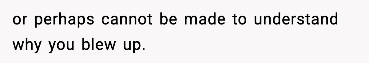 Teen Refuses To Hang Out With His Autistic Twin Brother After Years Of Forced Bonding or perhaps cannot be made to understand why you blew up.