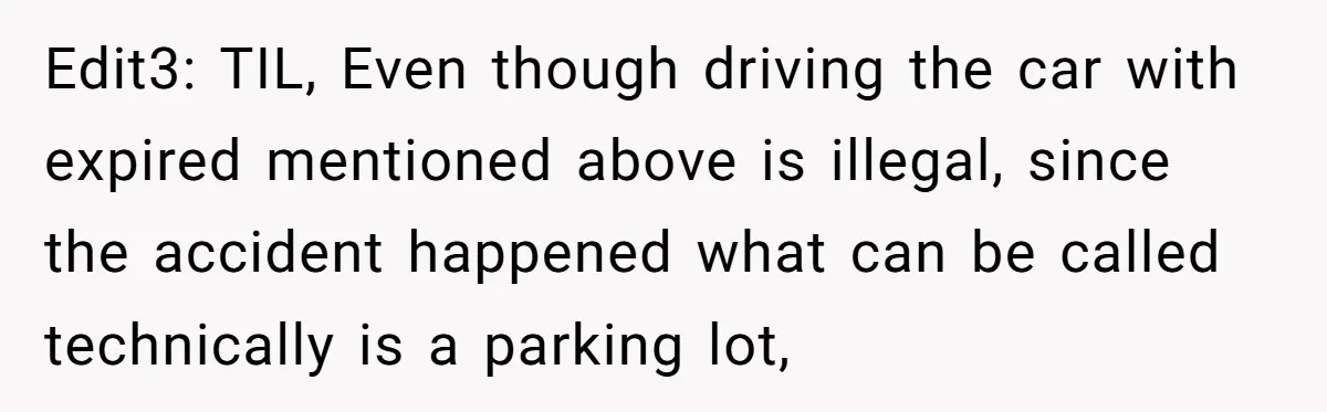 Edit3: TIL, Even though driving the car with expired mentioned above is illegal, since the accident happened what can be called technically is a parking lot,