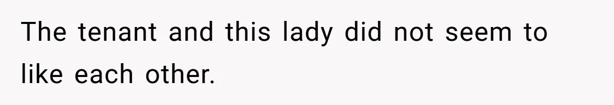 Tenant Evicted Without Cause, Leaves Landlord With $400 Trash Bill In Epic Revenge The tenant and this lady did not seem to like each other.