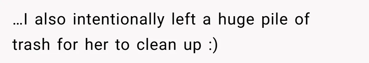 Tenant Evicted Without Cause, Leaves Landlord With $400 Trash Bill In Epic Revenge …I also intentionally left a huge pile of trash for her to clean up :)