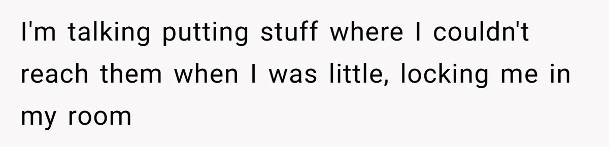 She Turned Her Neighbor’s Parking Nightmare Into a Feathered Revenge Saga I'm talking putting stuff where I couldn't reach them when I was little, locking me in my room