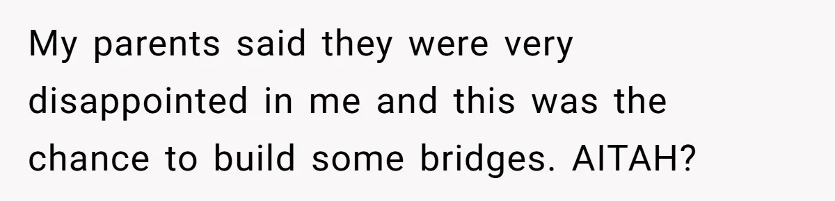 She Turned Her Neighbor’s Parking Nightmare Into a Feathered Revenge Saga My parents said they were very disappointed in me and this was the chance to build some bridges. AITAH?