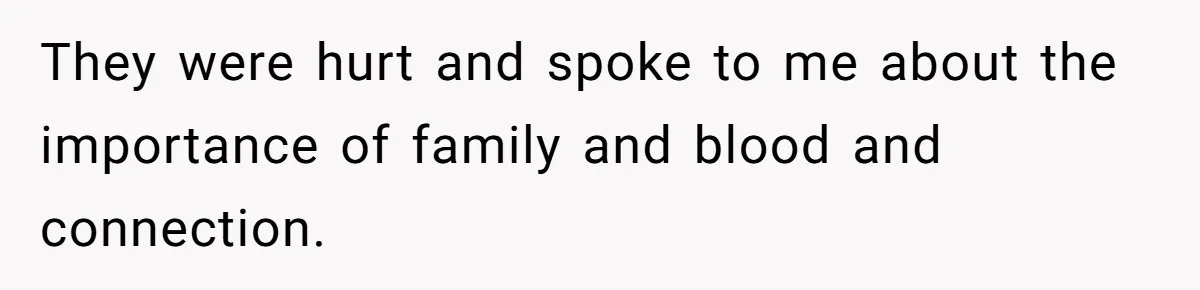 He Pretends He’s an Only Child, and No One Could Blame Him They were hurt and spoke to me about the importance of family and blood and connection.