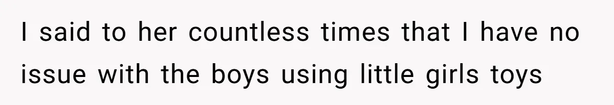 Mom Quietly Fences Off Her Garden To Protect Her Baby, Neighbor Throws Tantrum And Blames Her I said to her countless times that I have no issue with the boys using little girls toys