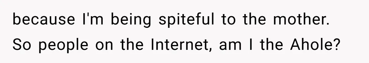 Mom Quietly Fences Off Her Garden To Protect Her Baby, Neighbor Throws Tantrum And Blames Her because I'm being spiteful to the mother. So people on the Internet, am I the Ahole?