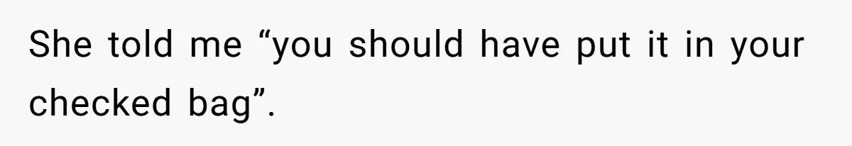 Airport Guard Tries To “Confiscate” Woman’s Empty Bottle For Himself, She Outsmarts Him And Leaves Him Fuming She told me “you should have put it in your checked bag”.