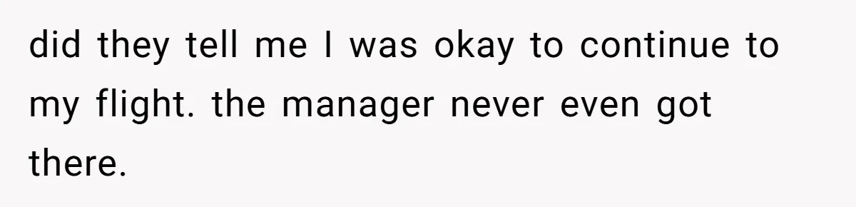 Airport Guard Tries To “Confiscate” Woman’s Empty Bottle For Himself, She Outsmarts Him And Leaves Him Fuming did they tell me I was okay to continue to my flight. the manager never even got there.
