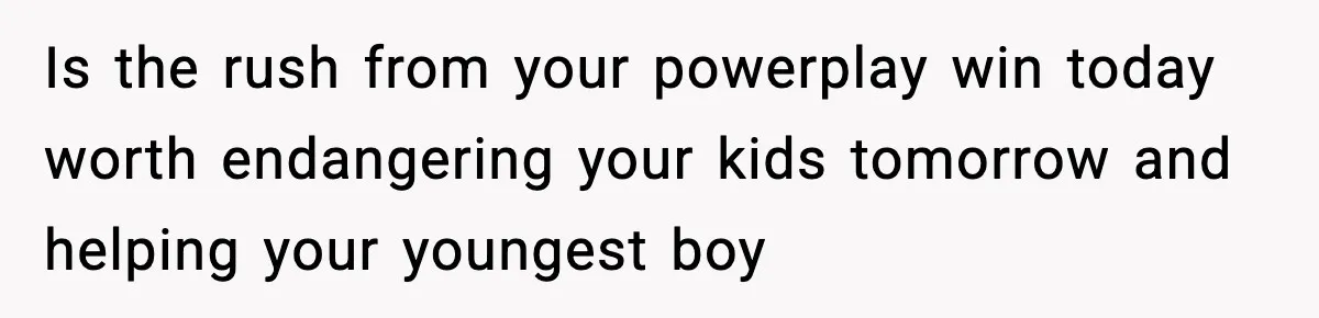 Parents Kick Daughter’s Lesbian Friend Out After ‘Kissing’ Incident Is the rush from your powerplay win today worth endangering your kids tomorrow and helping your youngest boy