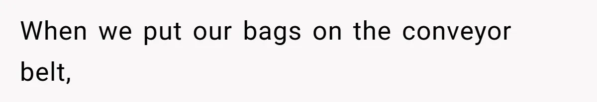 Airport Guard Tries To “Confiscate” Woman’s Empty Bottle For Himself, She Outsmarts Him And Leaves Him Fuming When we put our bags on the conveyor belt,