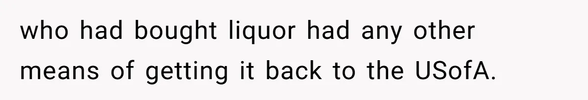 Airport Guard Tries To “Confiscate” Woman’s Empty Bottle For Himself, She Outsmarts Him And Leaves Him Fuming who had bought liquor had any other means of getting it back to the USofA.