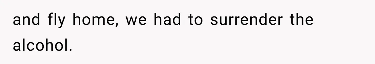 Airport Guard Tries To “Confiscate” Woman’s Empty Bottle For Himself, She Outsmarts Him And Leaves Him Fuming and fly home, we had to surrender the alcohol.
