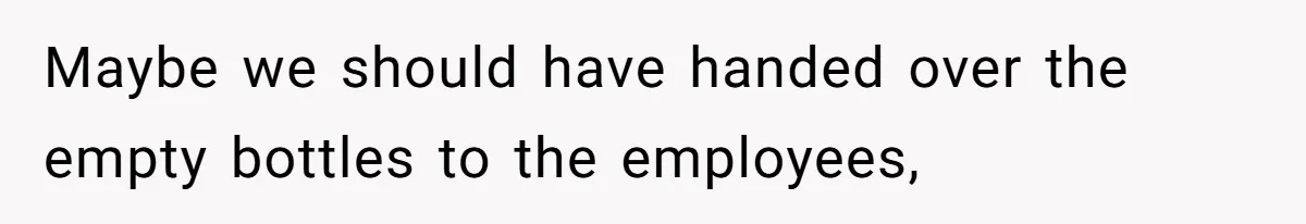 Airport Guard Tries To “Confiscate” Woman’s Empty Bottle For Himself, She Outsmarts Him And Leaves Him Fuming Maybe we should have handed over the empty bottles to the employees,