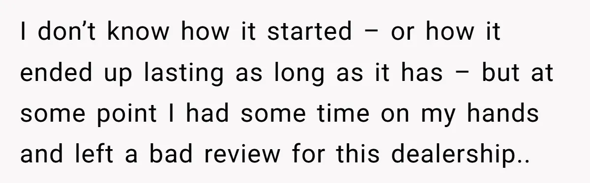 I don’t know how it started – or how it ended up lasting as long as it has – but at some point I had some time on my hands...