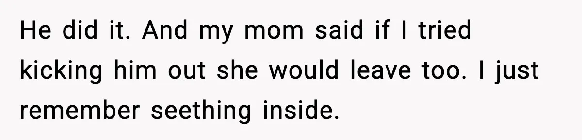 He Announced His Pregnancy At His Brother’s Wedding After His Brother Proposed At His He did it. And my mom said if I tried kicking him out she would leave too. I just remember seething inside.