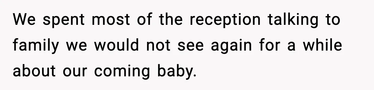 He Announced His Pregnancy At His Brother’s Wedding After His Brother Proposed At His We spent most of the reception talking to family we would not see again for a while about our coming baby.