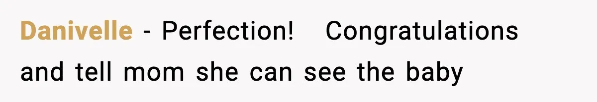 He Announced His Pregnancy At His Brother’s Wedding After His Brother Proposed At His Danivelle − Perfection! Congratulations and tell mom she can see the baby