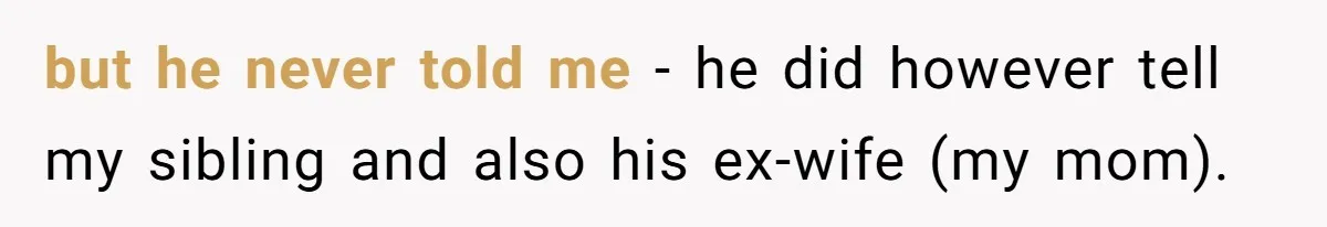 Parents Ignore Son For 26 Years, Suddenly Want Close Bond But Refuse To Help Him Buy House And Walk Away Forever but he never told me - he did however tell my sibling and also his ex-wife (my mom).